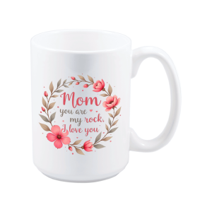 Mom, You Are My Rock Mug