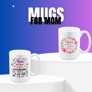 Mugs For Mom